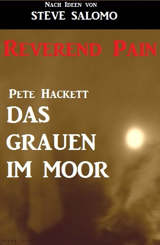 Cover: Reverend Pain 4 - Das Grauen im Moor (Horror-Roman)